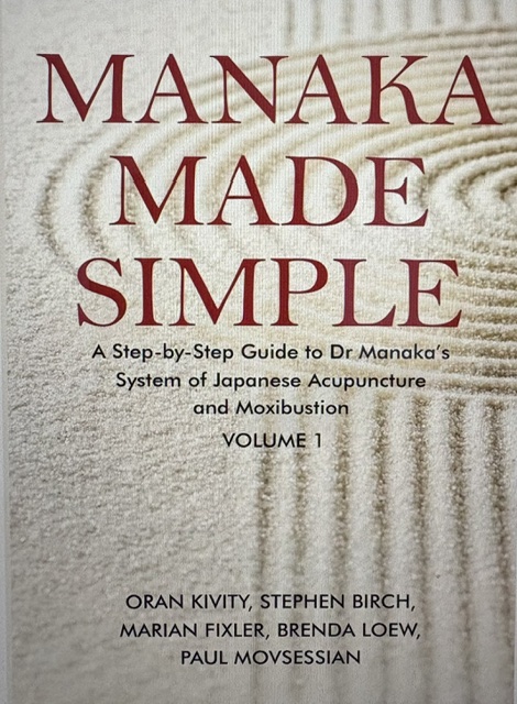 Japanese Acupuncture News - Manaka Made Simple – published